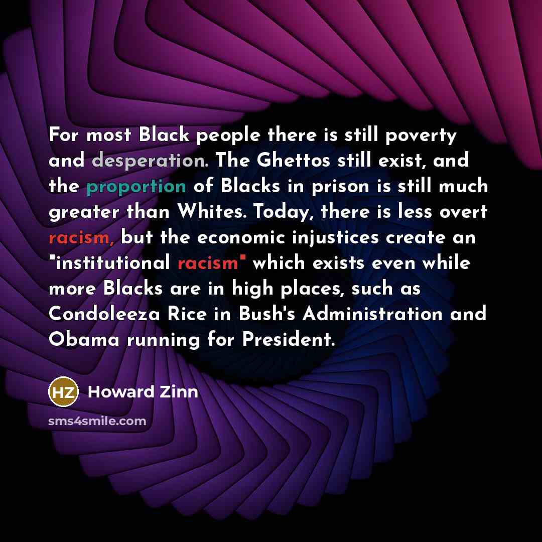 “For most Black people there is still poverty and desperation.…” quote by Howard Zinn