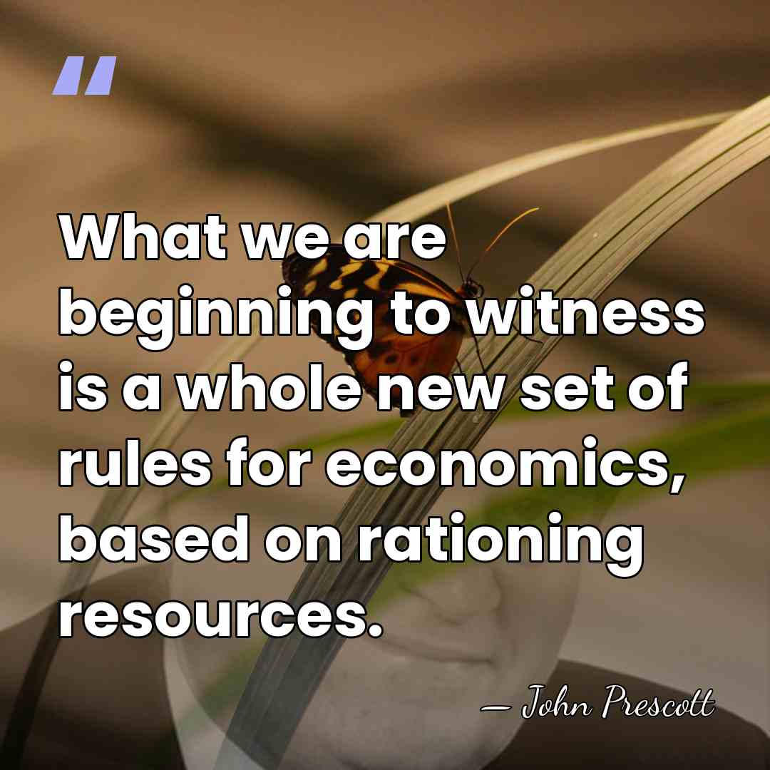 What we are beginning to witness is a whole new set of&hellip; - John Prescott