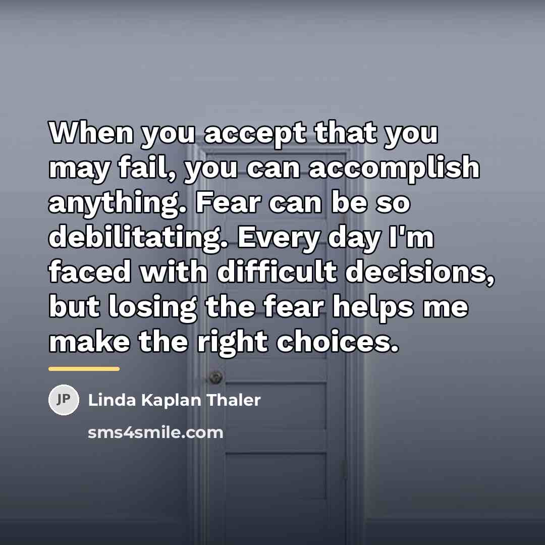 “When you accept that you may fail, you can accomplish…” quote by Linda Kaplan Thaler
