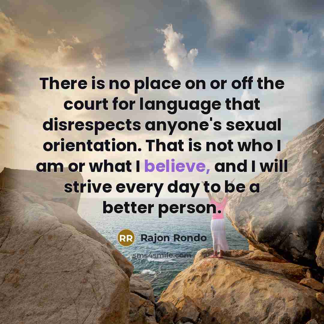 “There is no place on or off the court for…” quote by Rajon Rondo