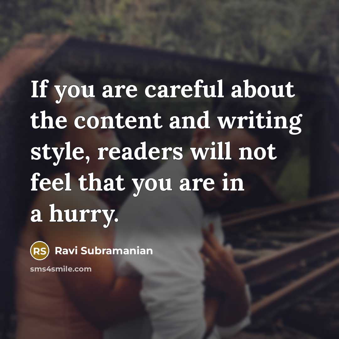 “If you are careful about the content and writing style,…” quote by Ravi Subramanian