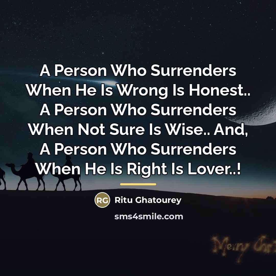 “A Person Who Surrenders When He Is Wrong Is Honest..…” quote by Ritu Ghatourey