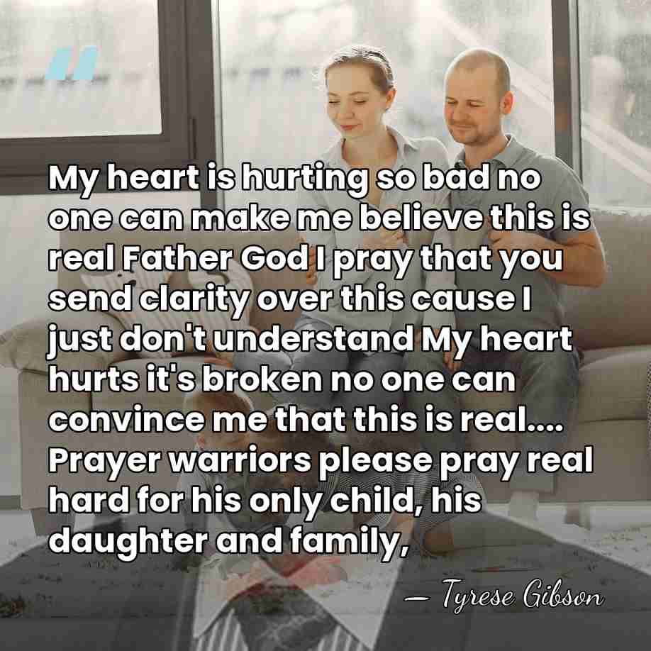 My heart is hurting so bad no one can make me believe&hellip; - Tyrese Gibson