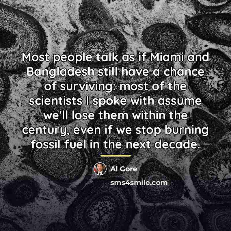 “Most people talk as if Miami and Bangladesh still have…” quote by Al Gore