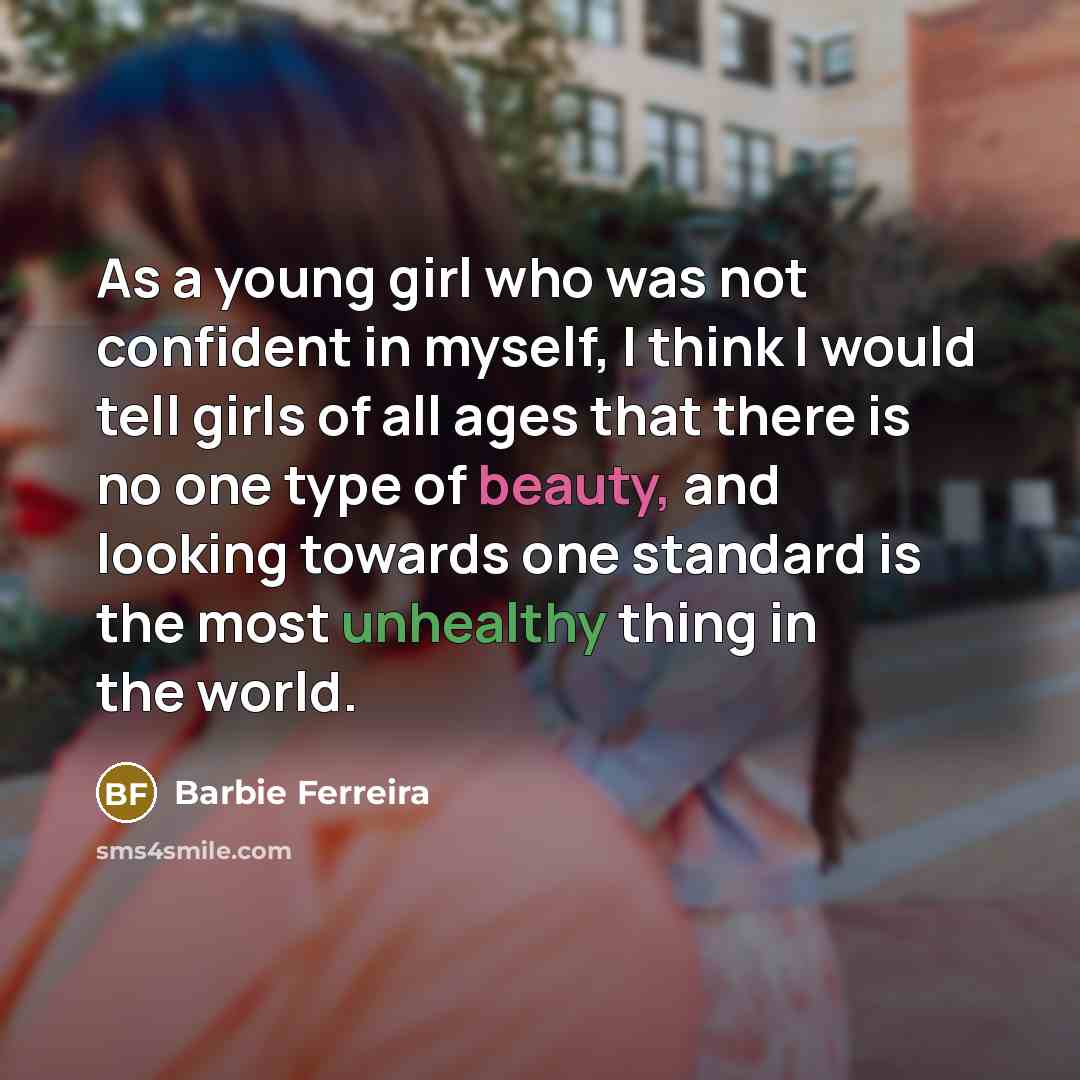 “As a young girl who was not confident in myself,…” quote by Barbie Ferreira