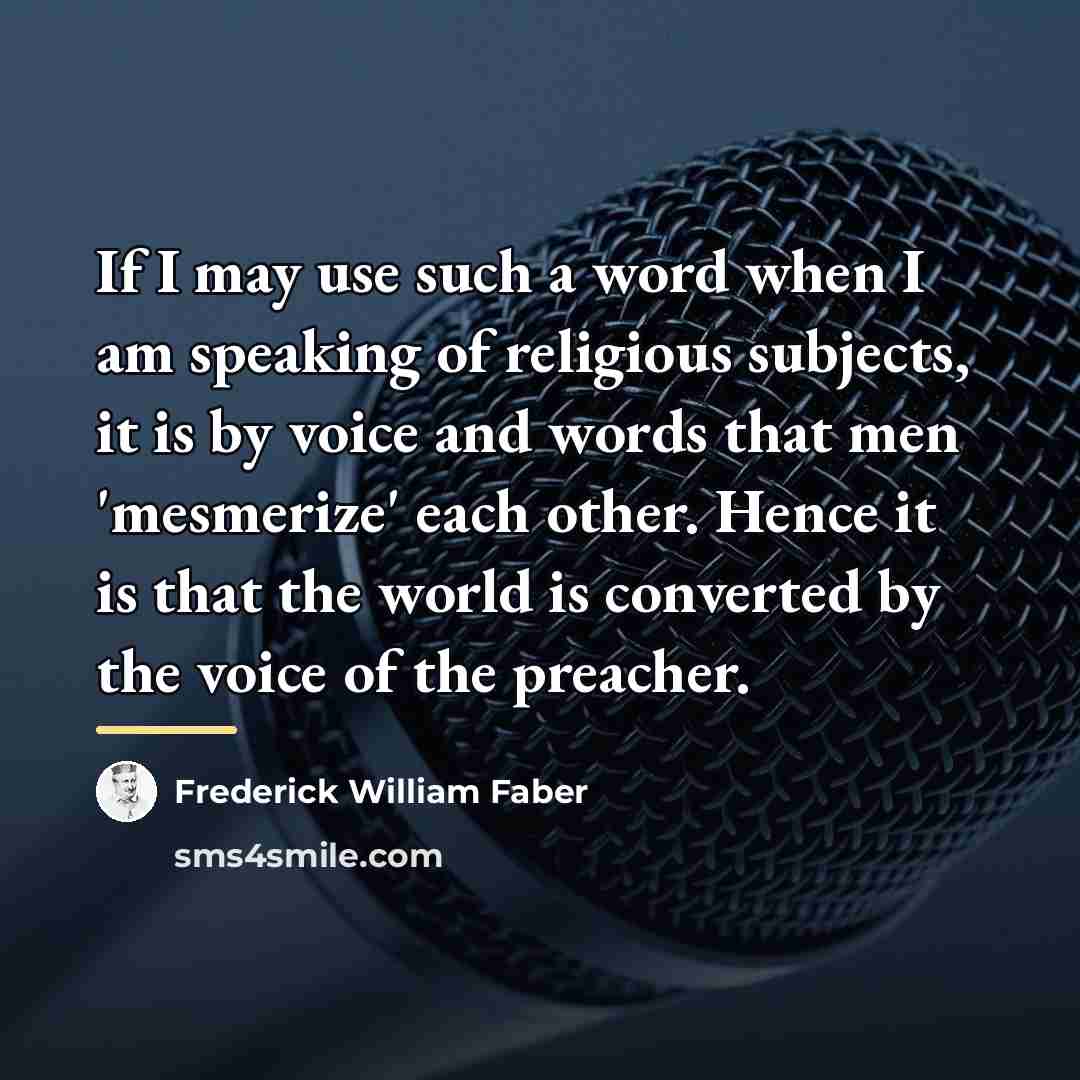 “If I may use such a word when I am…” quote by Frederick William Faber
