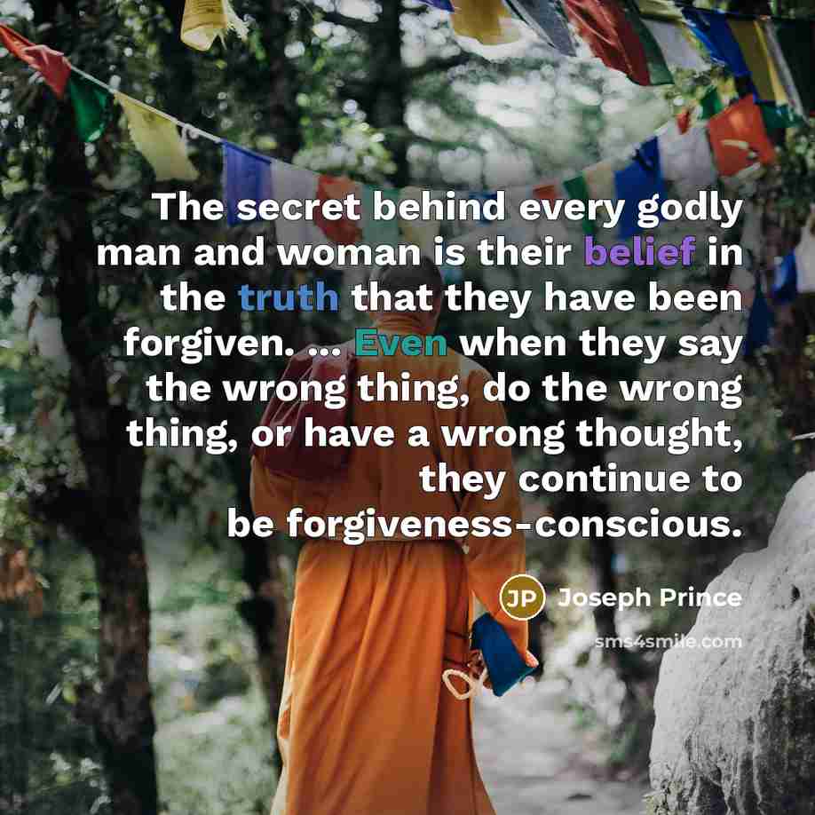 “The secret behind every godly man and woman is their…” quote by Joseph Prince