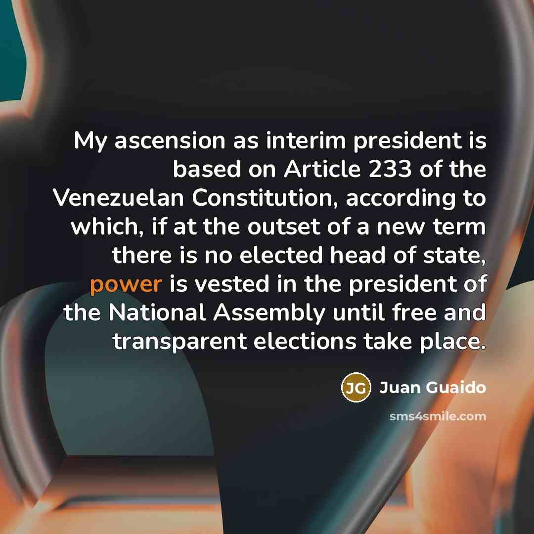 “My ascension as interim president is based on Article 233…” quote by Juan Guaido