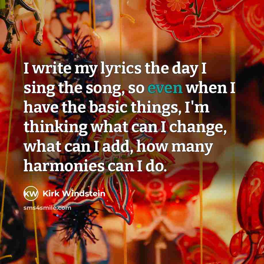 “I write my lyrics the day I sing the song,…” quote by Kirk Windstein