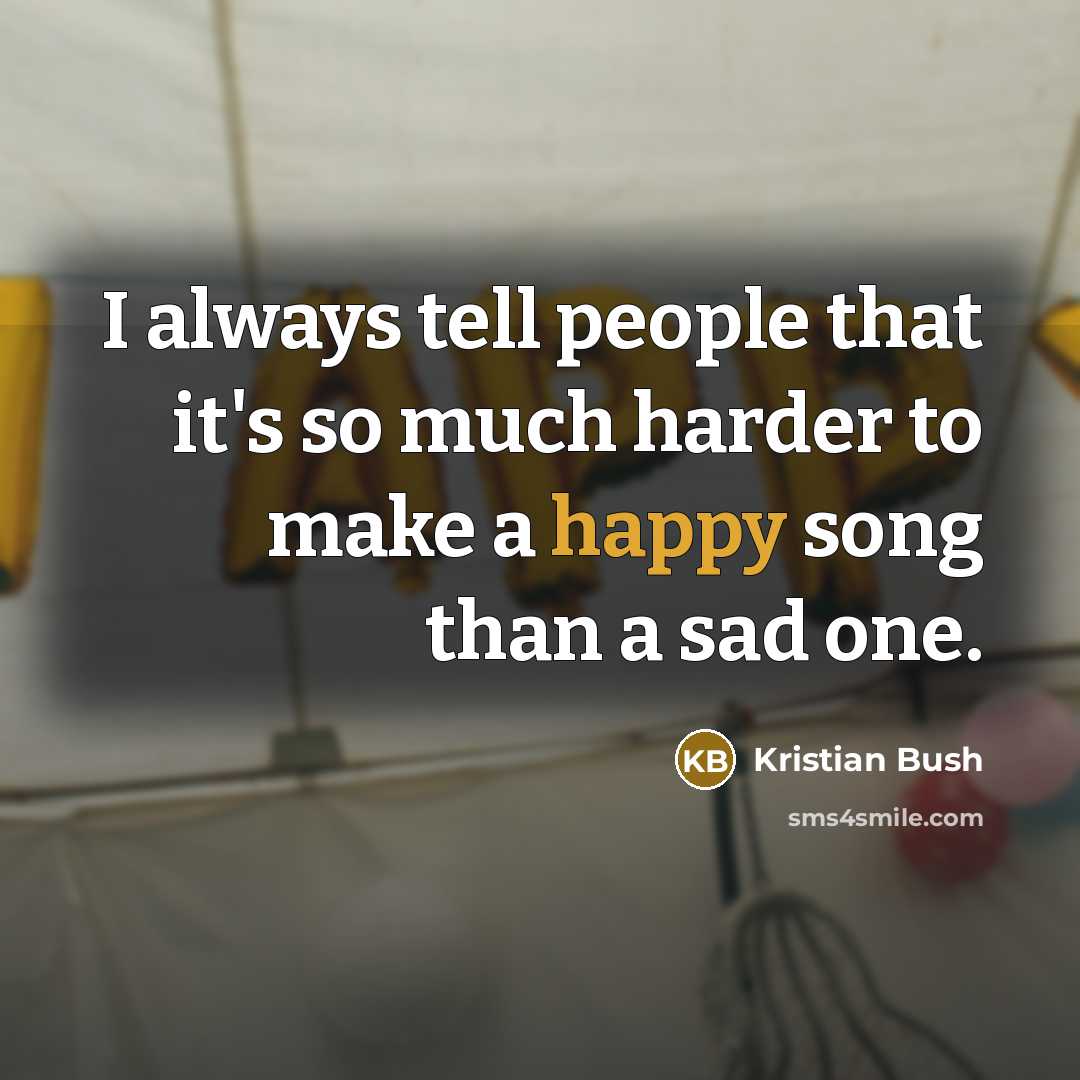 “I always tell people that it's so much harder to…” quote by Kristian Bush