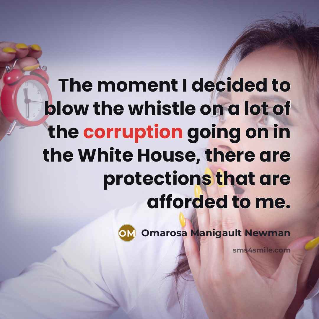 “The moment I decided to blow the whistle on a…” quote by Omarosa Manigault Newman