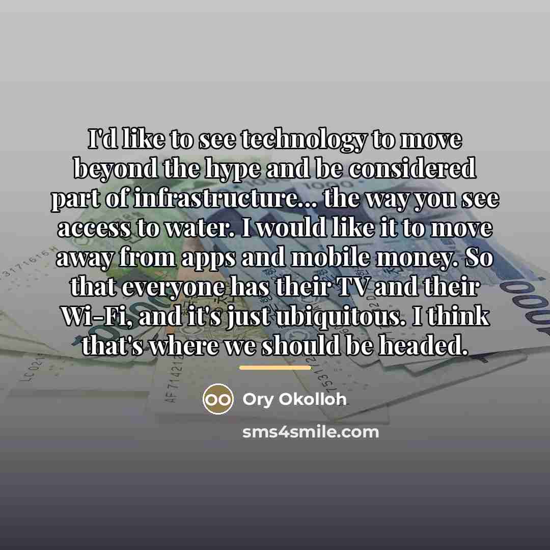 “I'd like to see technology to move beyond the hype…” quote by Ory Okolloh