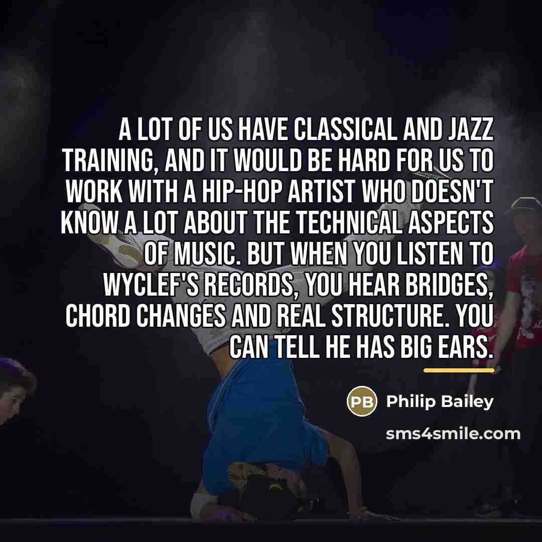 “A lot of us have classical and jazz training, and…” quote by Philip Bailey