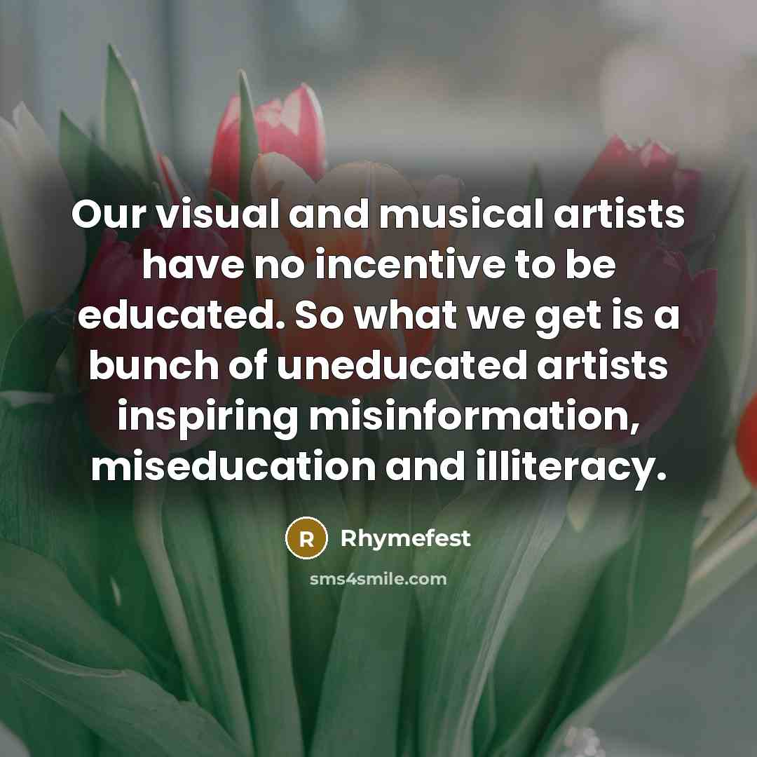 “Our visual and musical artists have no incentive to be…” quote by Rhymefest