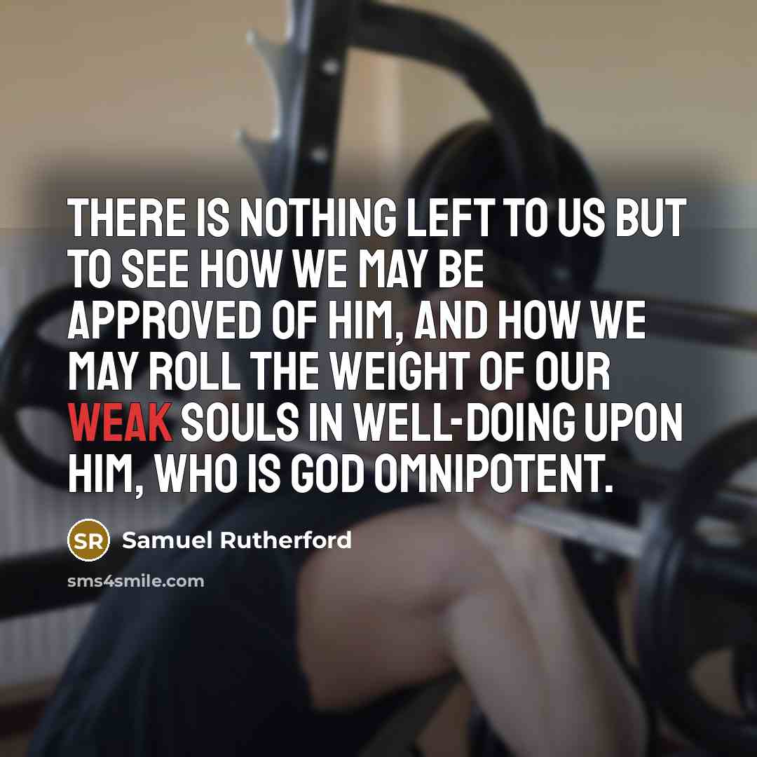 “There is nothing left to us but to see how…” quote by Samuel Rutherford