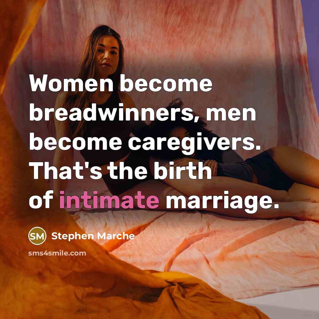 “Women become breadwinners, men become caregivers. That's the birth of…” quote by Stephen Marche
