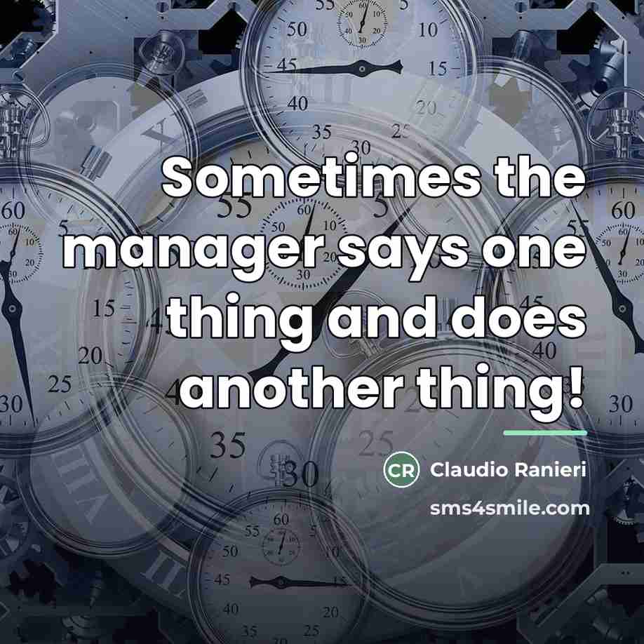 “Sometimes the manager says one thing and does another thing!…” quote by Claudio Ranieri
