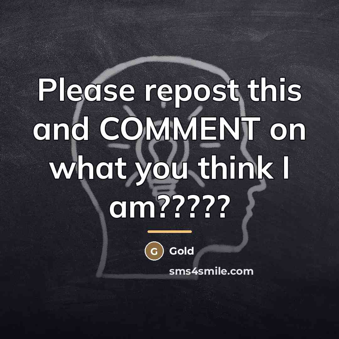 “Please repost this and COMMENT on what you think I…” quote by Gold