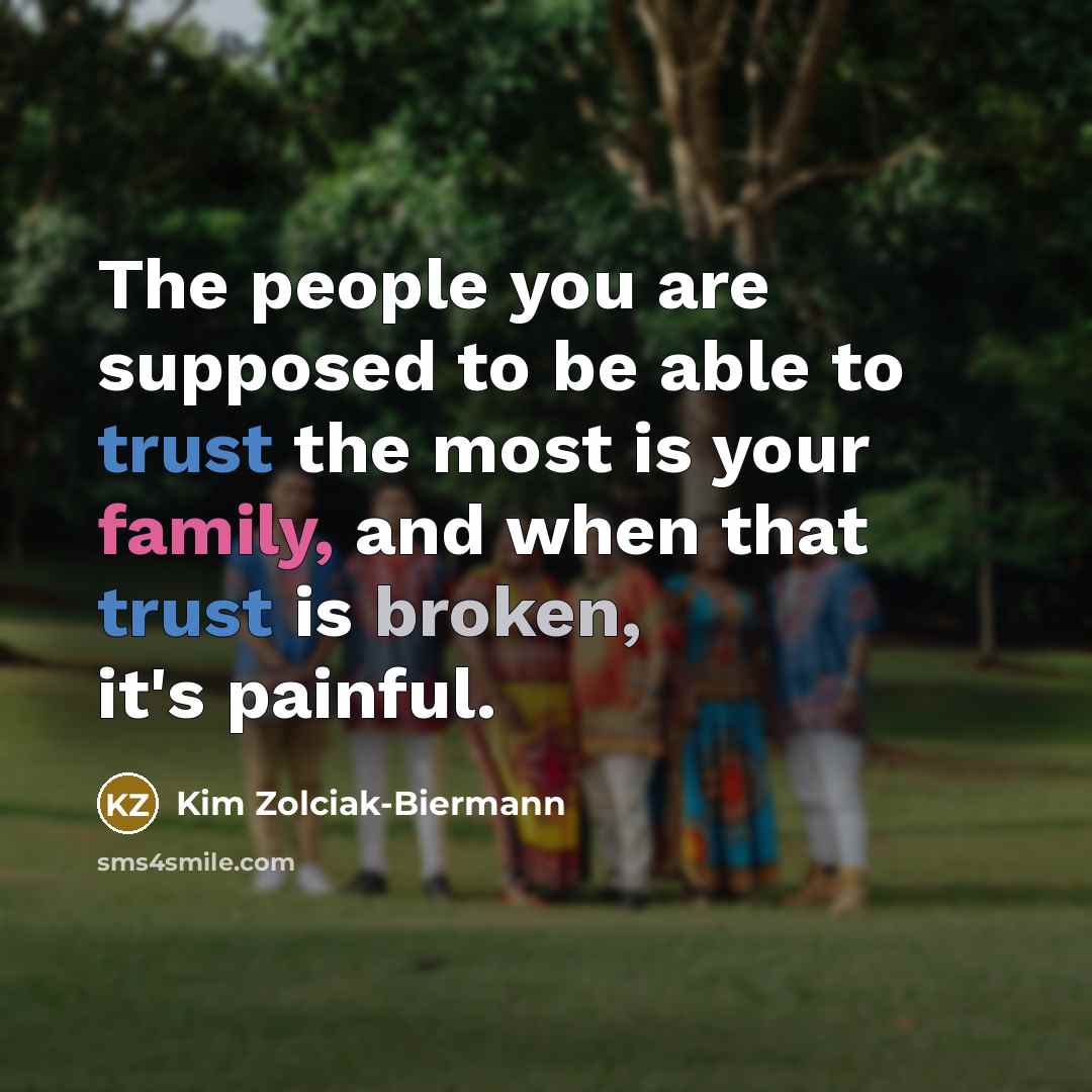 “The people you are supposed to be able to trust…” quote by Kim Zolciak-Biermann