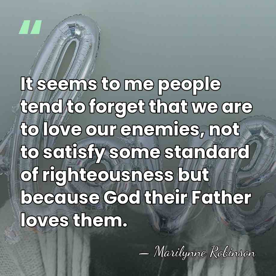 It seems to me people tend to forget that we are to&hellip; - Marilynne Robinson