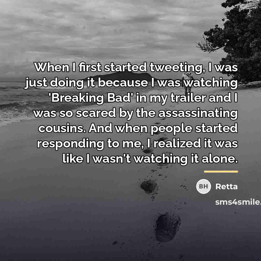 “When I first started tweeting, I was just doing it…” quote by Retta
