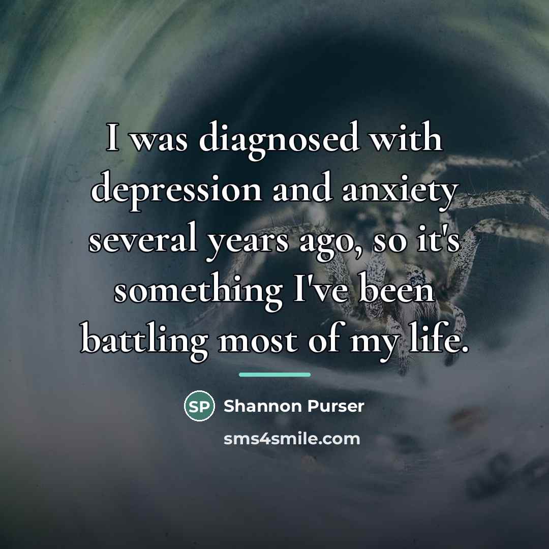 “I was diagnosed with depression and anxiety several years ago,…” quote by Shannon Purser