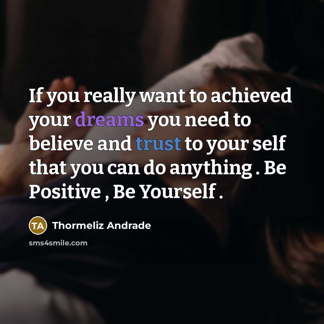 “If you really want to achieved your dreams you need…” quote by Thormeliz Andrade