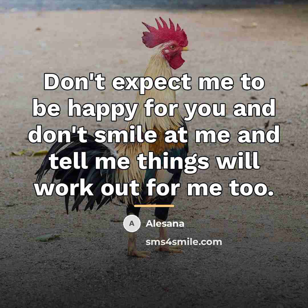 “Don't expect me to be happy for you and don't…” quote by Alesana