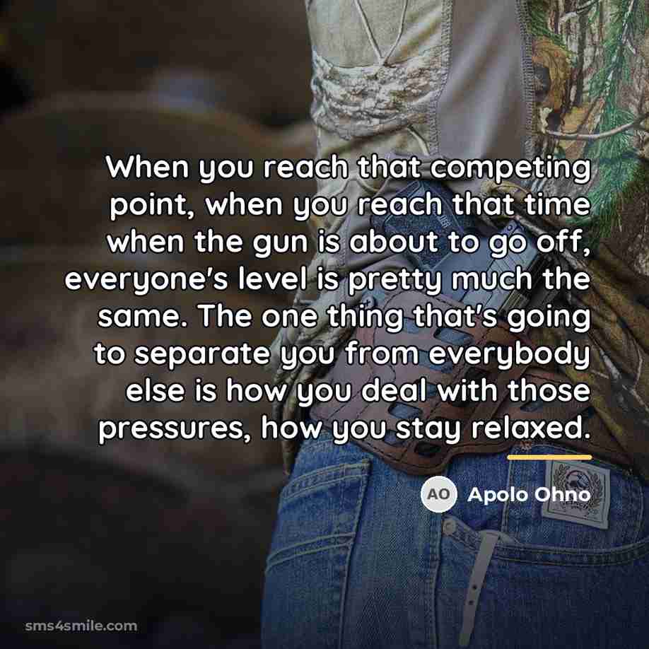 “When you reach that competing point, when you reach that…” quote by Apolo Ohno