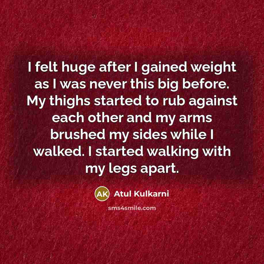 “I felt huge after I gained weight as I was…” quote by Atul Kulkarni