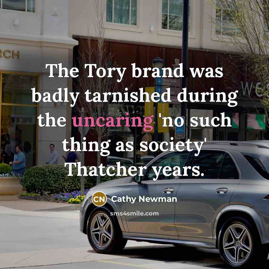 “The Tory brand was badly tarnished during the uncaring 'no…” quote by Cathy Newman