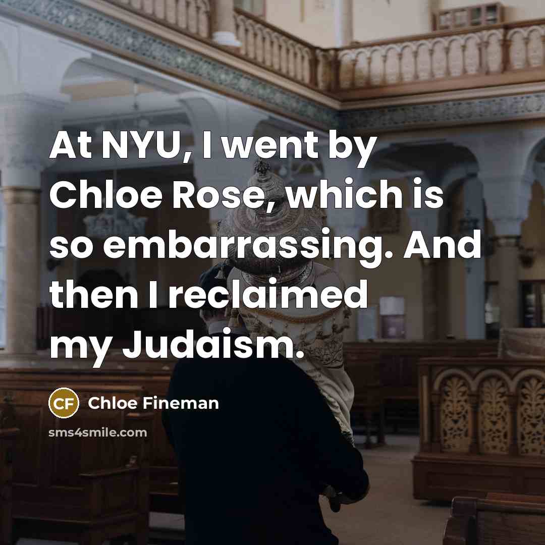 “At NYU, I went by Chloe Rose, which is so…” quote by Chloe Fineman
