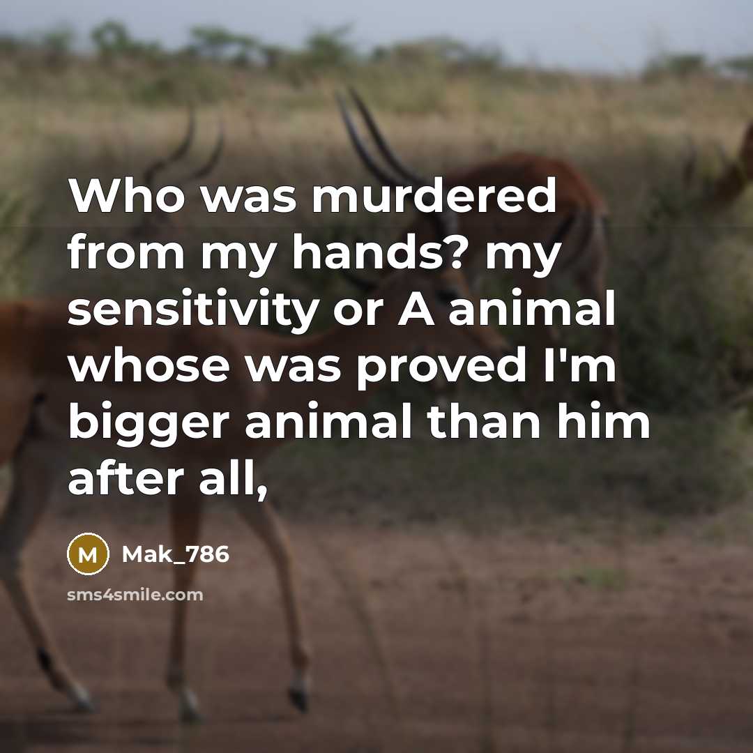 “Who was murdered from my hands? my sensitivity or A…” quote by Mak_786