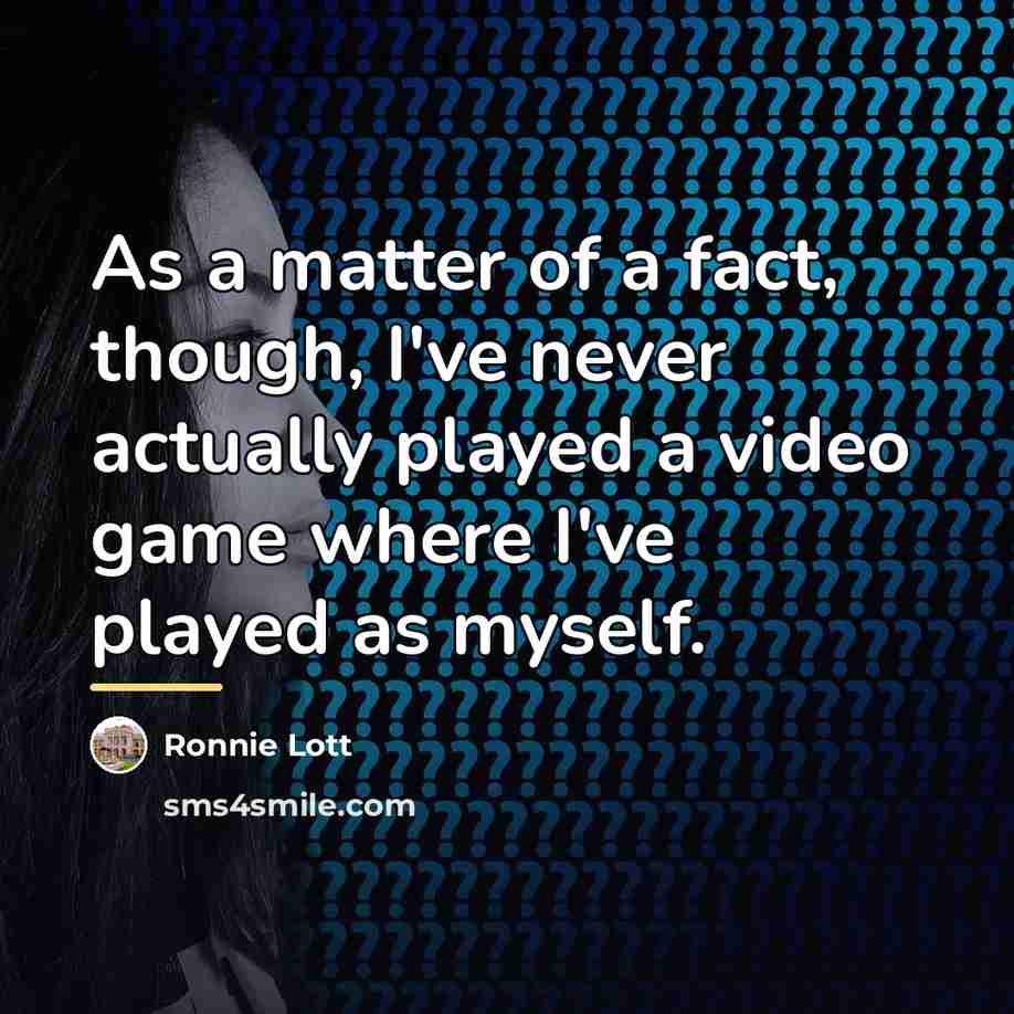 “As a matter of a fact, though, I've never actually…” quote by Ronnie Lott
