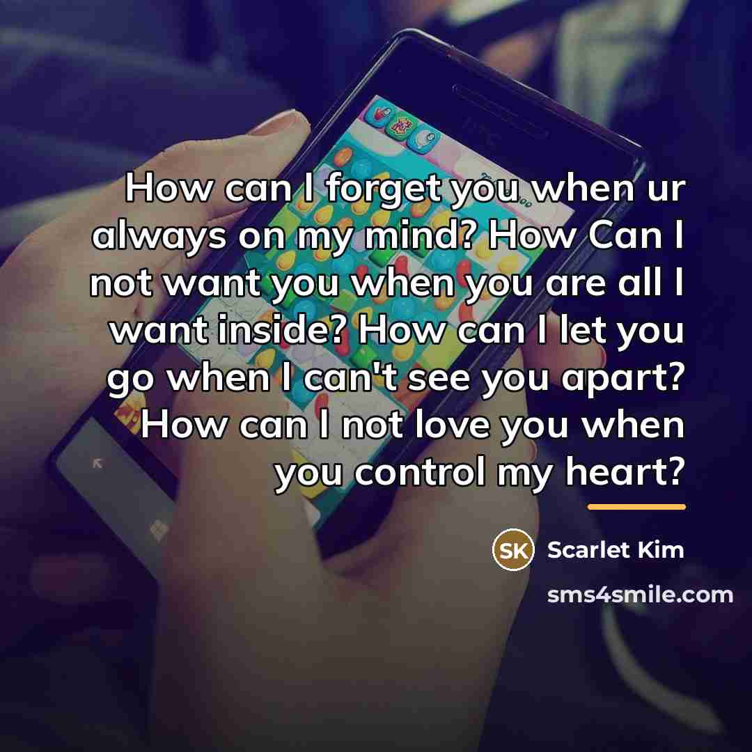 “How can I forget you when ur always on my…” quote by Scarlet Kim