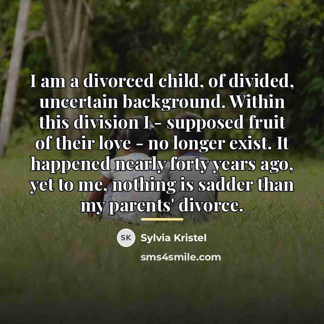 “I am a divorced child, of divided, uncertain background. Within…” quote by Sylvia Kristel