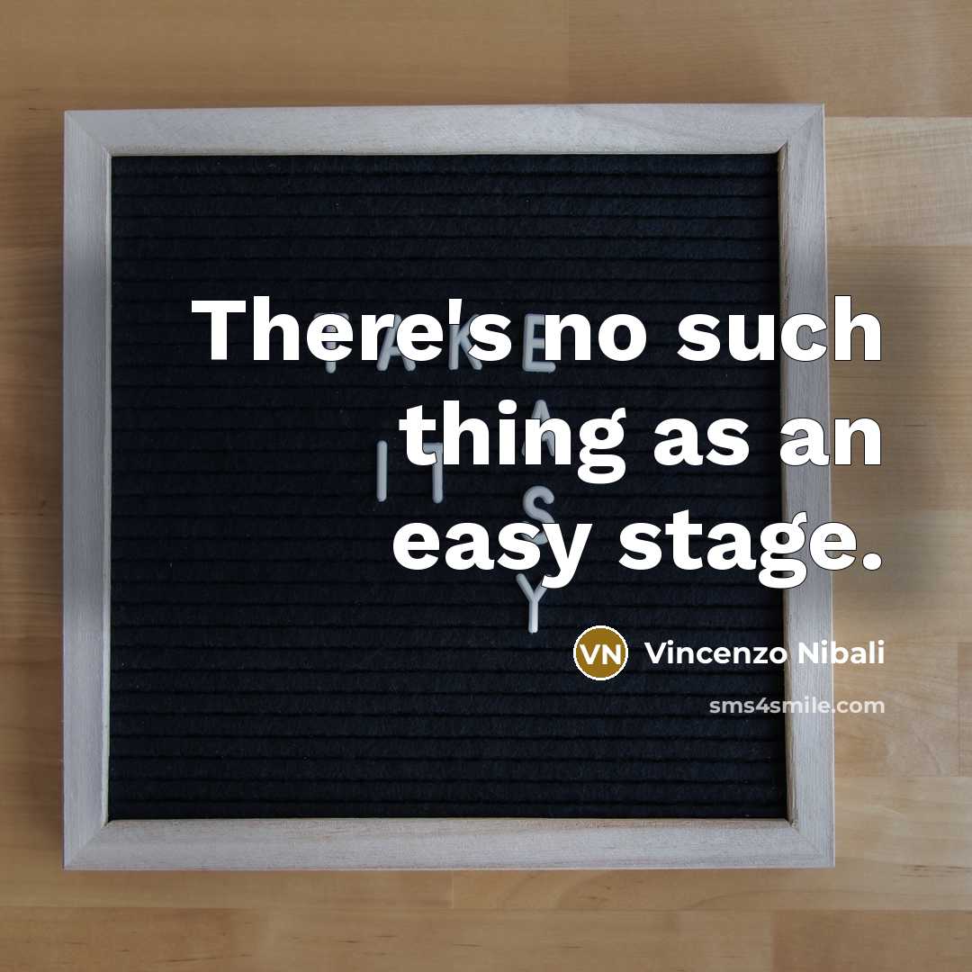 “There's no such thing as an easy stage.…” quote by Vincenzo Nibali