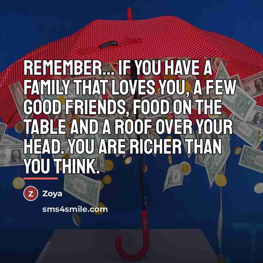 “Remember... If you have a family that loves you, a…” quote by Zoya