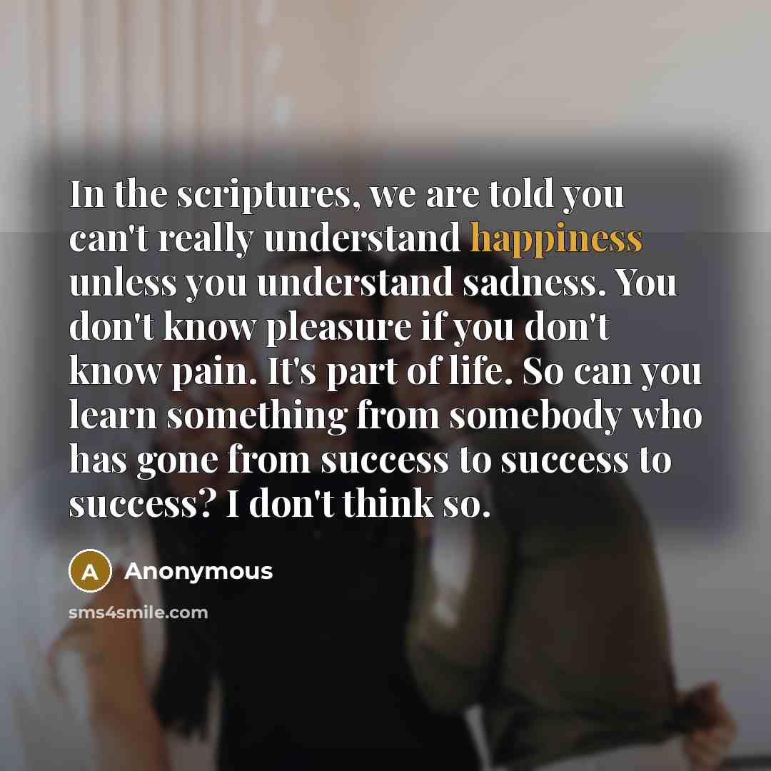 “In the scriptures, we are told you can't really understand…” quote by Anonymous