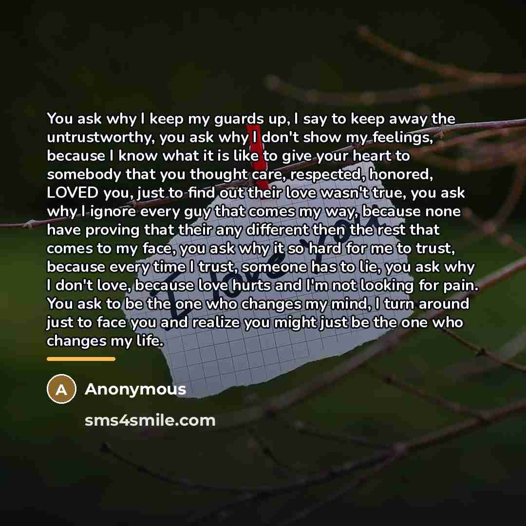 “You ask why I keep my guards up, I say…” quote by Anonymous