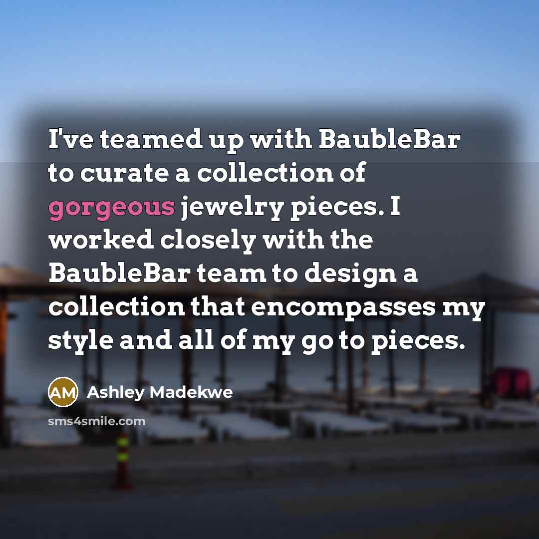 “I've teamed up with BaubleBar to curate a collection of…” quote by Ashley Madekwe