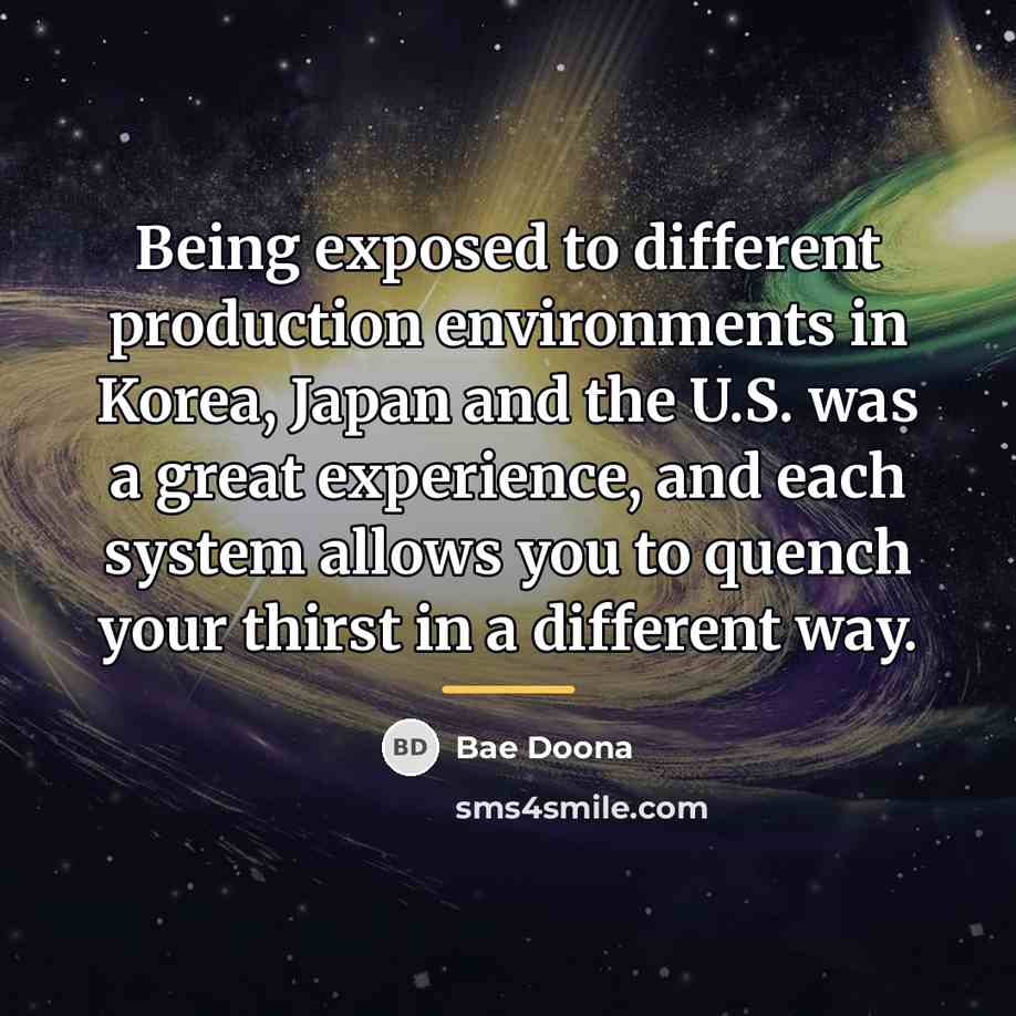 “Being exposed to different production environments in Korea, Japan and…” quote by Bae Doona