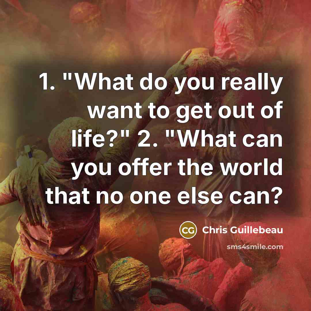 “1. "What do you really want to get out of…” quote by Chris Guillebeau