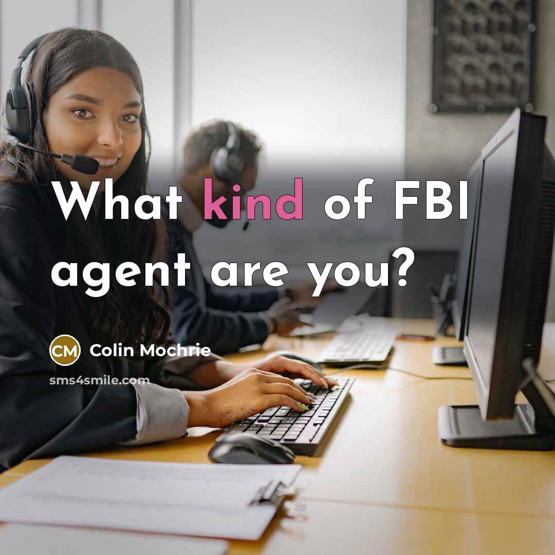 “What kind of FBI agent are you?…” quote by Colin Mochrie