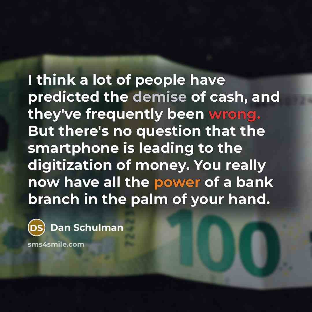 “I think a lot of people have predicted the demise…” quote by Dan Schulman