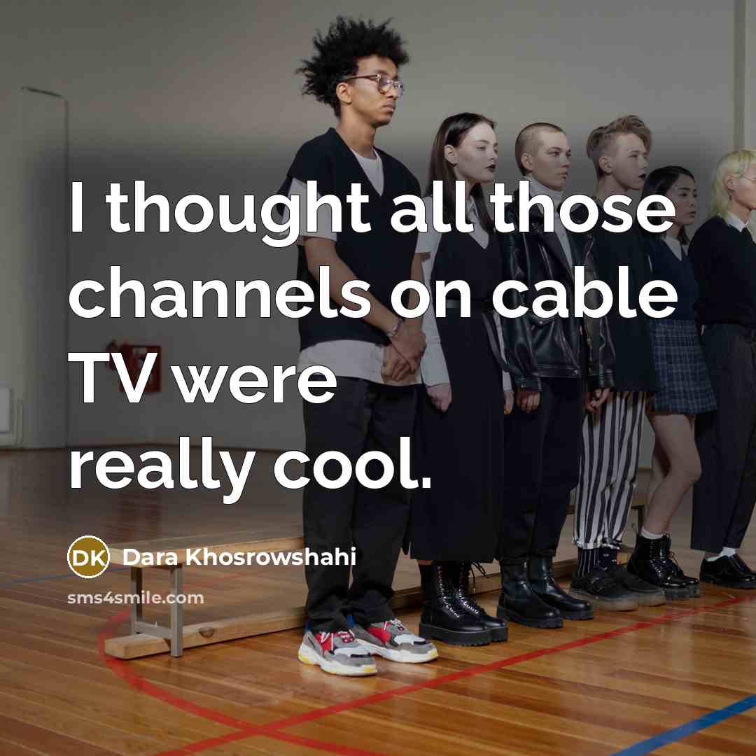 “I thought all those channels on cable TV were really…” quote by Dara Khosrowshahi