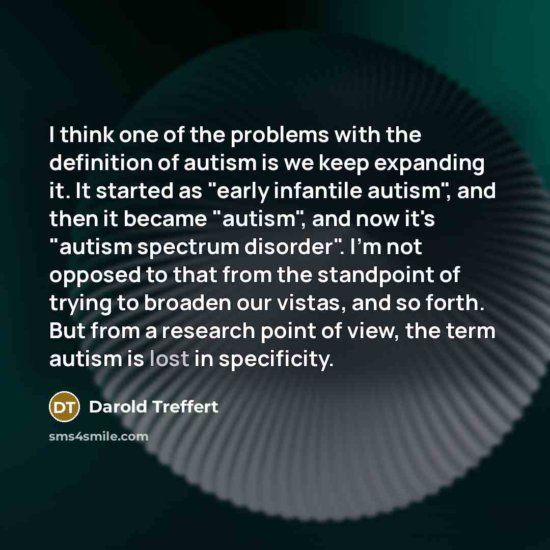 “I think one of the problems with the definition of…” quote by Darold Treffert