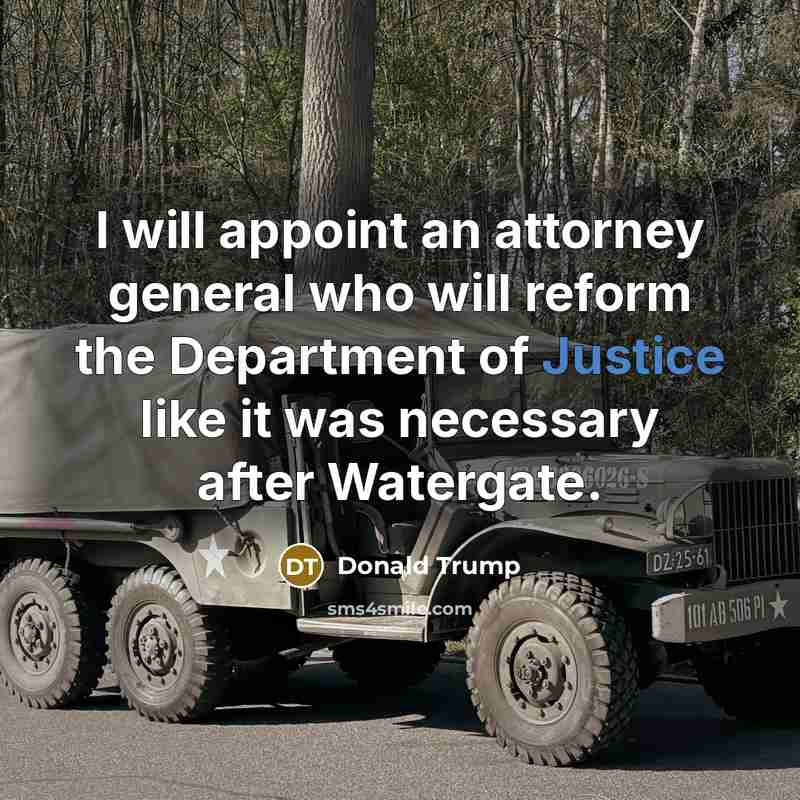“I will appoint an attorney general who will reform the…” quote by Donald Trump