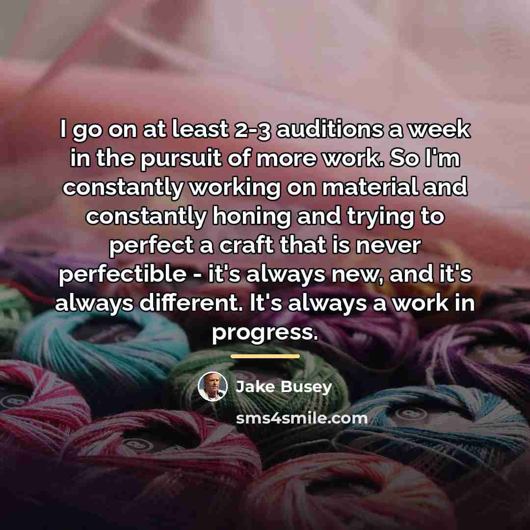 “I go on at least 2-3 auditions a week in…” quote by Jake Busey
