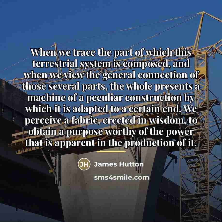 “When we trace the part of which this terrestrial system…” quote by James Hutton
